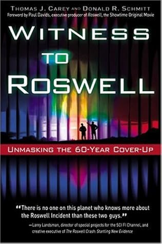 Witness to Roswell: Unmasking the 60-Year Cover-Up