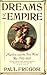 Dreams of Empire: Napoleon and the First World War, 1792-1814