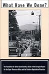 What Have We Done: The Foundation for Global Sustainability Stat of the Bioregion Report for the Upper Tennessee Valley and the Southern Appalachian Mountains