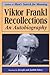 Recollections: An Autobiography