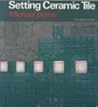Setting Ceramic Tile
