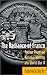 The Radiance of France: Nuclear Power and National Identity After World War II (Inside Technology Series)