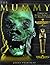 The Mummy: Unwrap the Ancient Secrets of the Mummies' Tombs