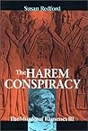 The Harem Conspiracy: The Murder of Ramessess III The Harem Conspiracy: The Murder of Ramessess III