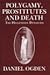 Polygamy, Prostitutes and Death by Daniel Ogden