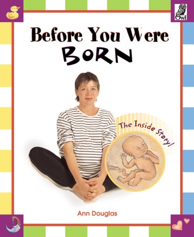 Before You Were Born: The Inside Story (Paperback)