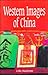 Western Images of China by Colin Mackerras
