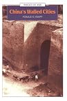 China's Walled Cities (Images of Asia) China's Walled Cities (Images of Asia)