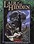 Lair of the Hidden: Time of...