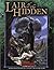 Lair of the Hidden: Time of...