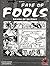Fate of Fools: Two Tests of...
