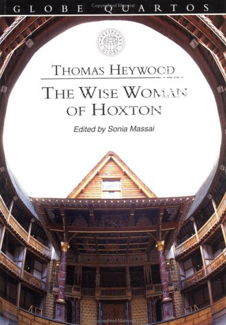 The Wise Woman of Hoxton (Globe Quartos)
