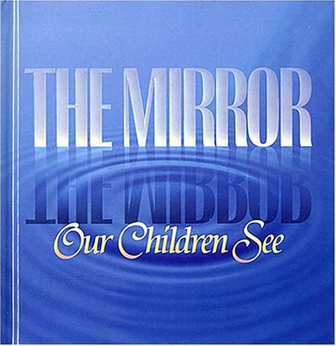 The Mirror Our Children See (Hardcover)
