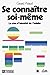 Se connaître soi-même (French Edition)