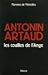 Antonin Artaud, les couilles de l'Ange by Florence de Mèredieu