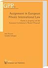 Assignment in European Private International Law: Claims As Property And the European Commission's Rome I Proposal