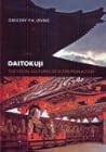 Daitokuji: The Visual Cultures of a Zen Monastery