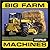 Big Farm Machines