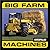 Big Farm Machines