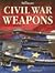 Warmans Civil War Weapons