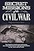 Secret Missions of the Civil War by Philip van Doren Stern