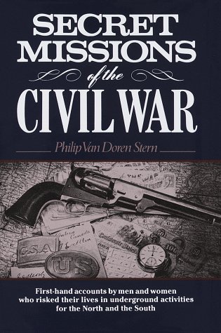 Secret Missions of the Civil War (Hardcover)