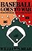 Baseball Goes to War by William B. Mead