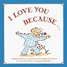 I Love You Because... I Love You Because...