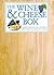 The Wine & Cheese Box: A Gu...