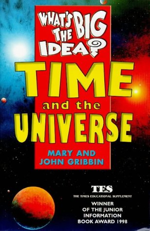 Time and the Universe (What's the Big Idea)