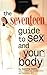 Seventeen Guide to Sex and Your Body