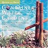Quick & Easy Container Water Gardens: Simple-To-Make Water Features and Fountains for Indoor and Outdoor Gardens Quick & Easy Container Water Gardens: Simple-To-Make Water Features and Fountains for Indoor and Outdoor Gardens
