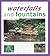 Waterfalls and Fountains (Water Gardens Handbooks)
