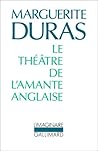 Le Théâtre de l'amante anglaise Le Théâtre de l'amante anglaise