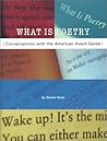 What Is Poetry: Conversations With the American Avant-Garde