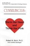 Cunnilingus: Warm Her Heart and Tickle Her Pink