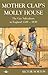 Mother Clap's Molly House: The Gay Subculture in England 1700-1830