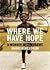 Where We Have Hope by Andrew Meldrum