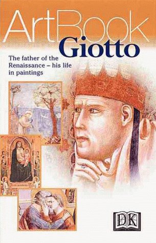 Giotto: The Founder of Renaissance Art--His Life in Paintings (Paperback)
