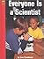 Everyone Is a Scientist (Ye...