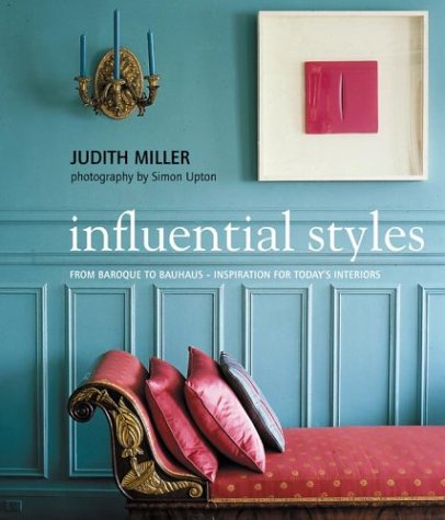 Influential Styles: From Baroque to Bauhaus-Inspiration for Today's Interiors (Hardcover)