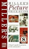 Miller's Picture Price Guide 1996-1997 Miller's Picture Price Guide 1996-1997