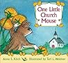 One Little Church Mouse One Little Church Mouse