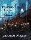 The Foxbury Force and the Ghost