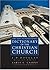 The New International Dictionary of the Christian Church by Earle E. Cairns