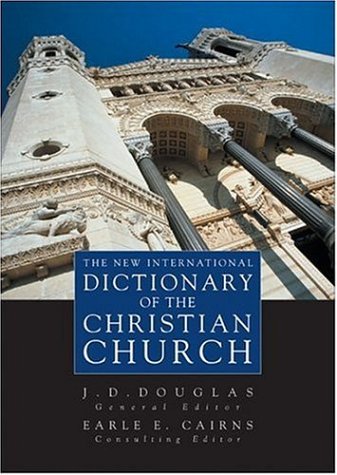 The New International Dictionary of the Christian Church (Hardcover)