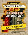 Duke Nukem 3D Construction Kit: Unauthorized (Secrets of the Games Series) Duke Nukem 3D Construction Kit: Unauthorized (Secrets of the Games Series)
