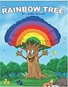 The Rainbow Tree The Rainbow Tree