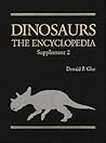 Dinosaurs: The Encyclopedia, Supplement 2 Dinosaurs: The Encyclopedia, Supplement 2