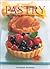 Pastry: The Complete Art of Pastry Making